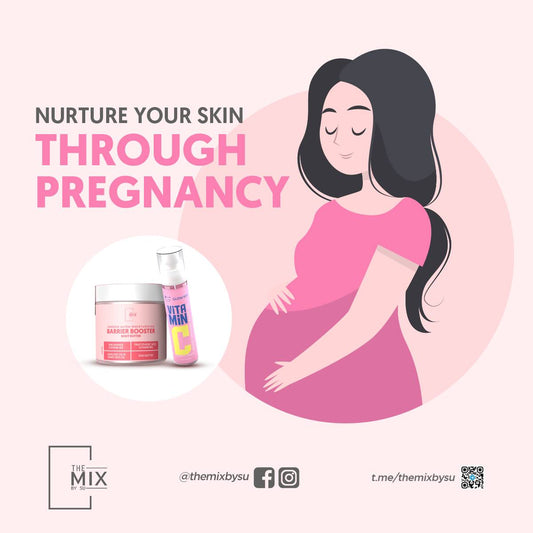 Nature you skin through pregnancy.